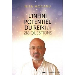 Linfini potentiel du Reïki en 218 questions