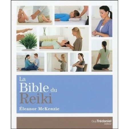La bible du Reiki