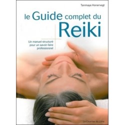 le Guide complet du Reiki