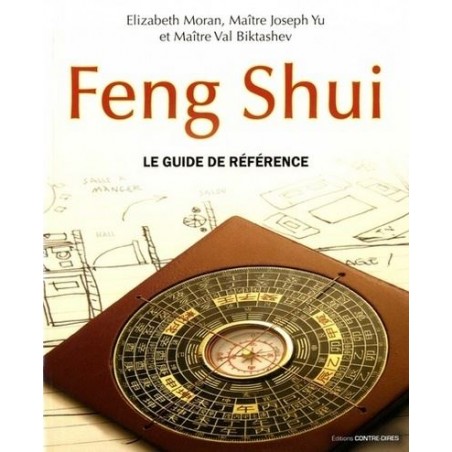 Feng Shui : Le guide de référence