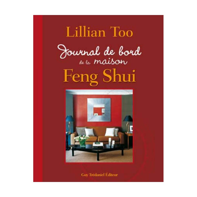 Journal de bord de la maison Feng Shui